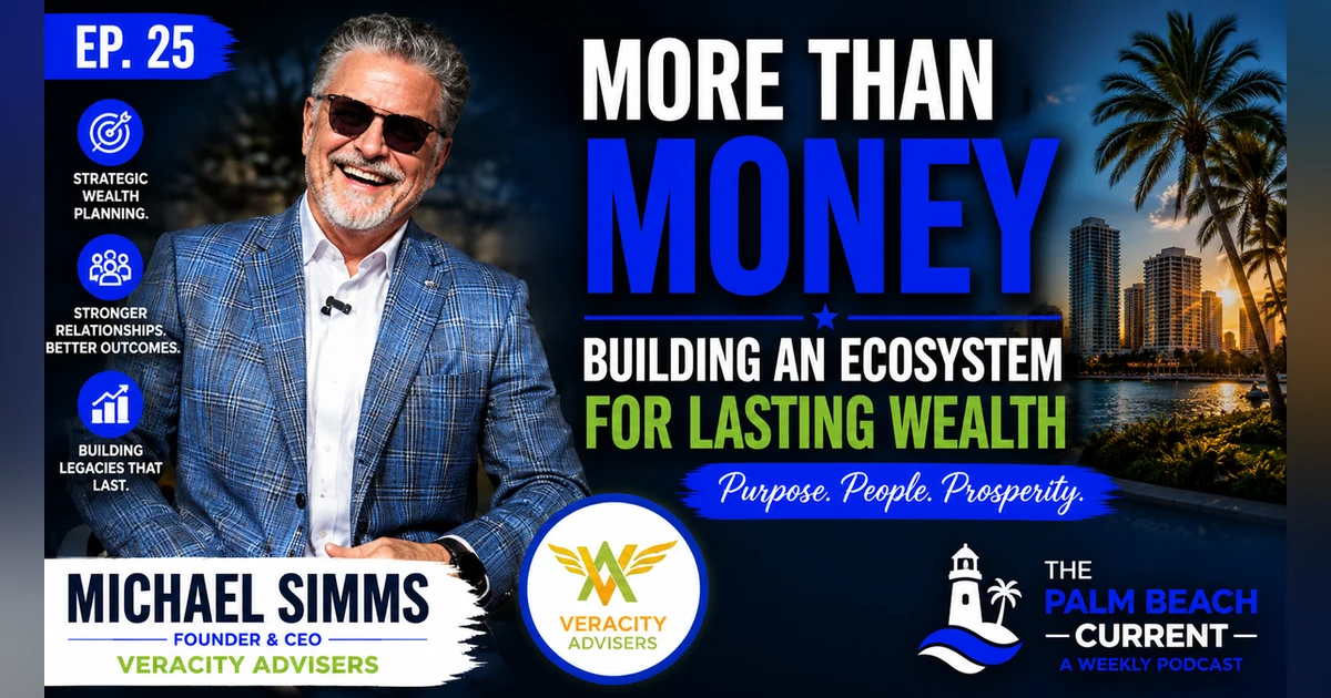 Michael Simms, President Veracity Advisers Ep.25
