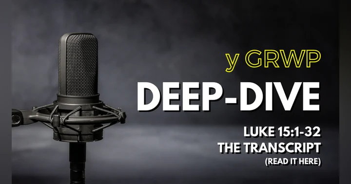 image for Deep-Dive: New Testament Missionary Methods - Luke 15:1-32