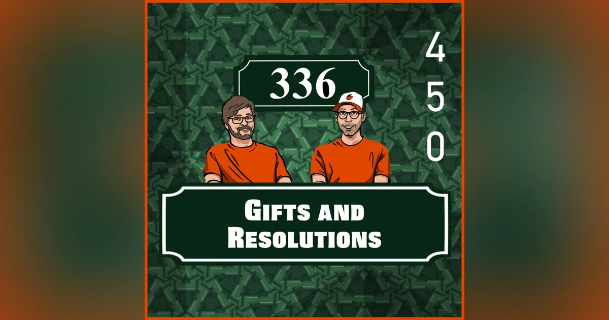 Pod 450 - Gifts and Resolutions