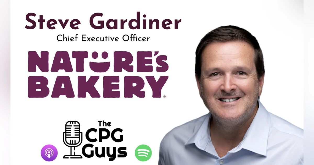 Scaling Better For You Brands with Nature's Bakery CEO Steve Gardiner