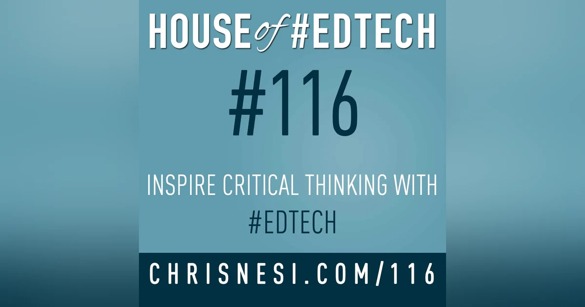 Inspire Critical Thinking with #EdTech - HoET116