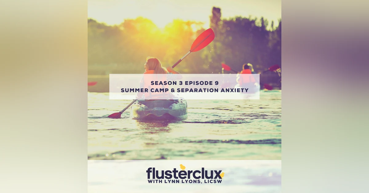 Summer Camp & Separation Anxiety