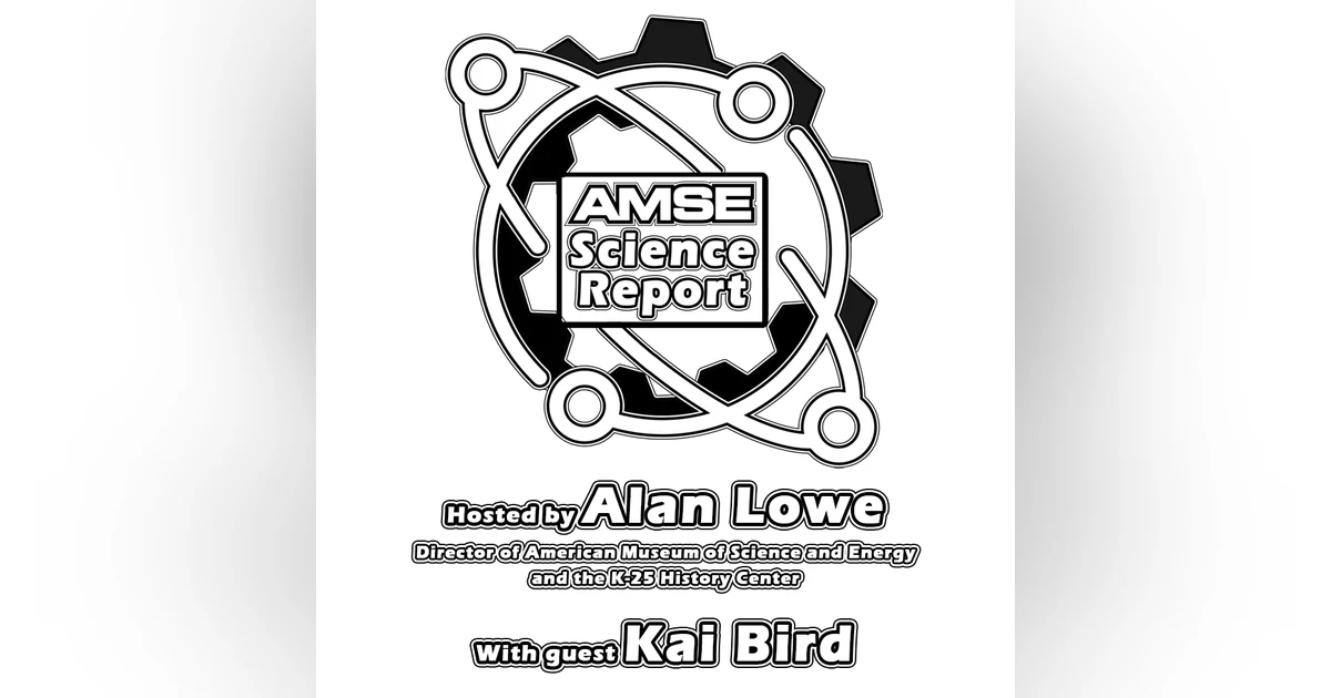 AMSE Science Report with guest Kai Bird
