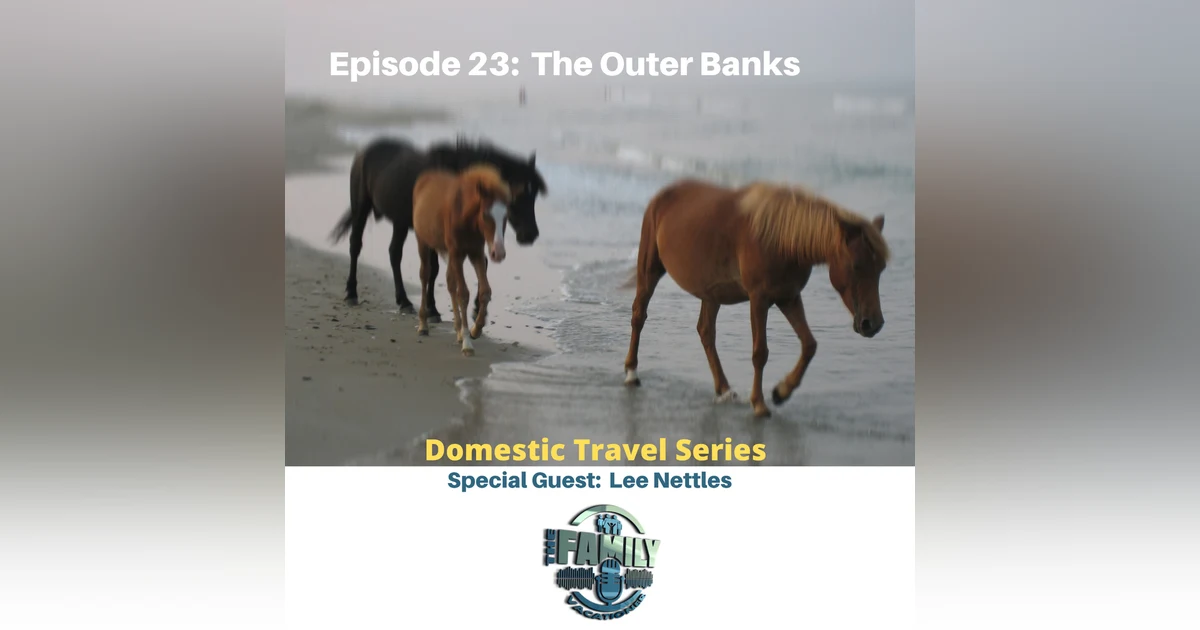 Outer Banks Travel | A Family Guide to North Carolina’s Coastal Escape