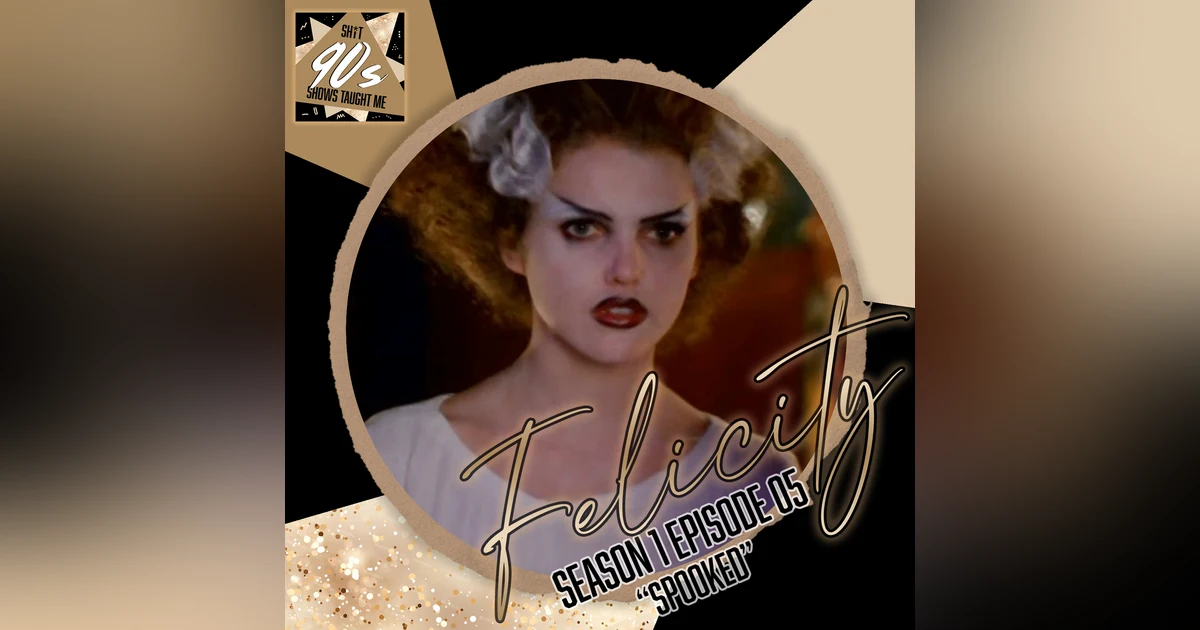 Felicity: Season 1 Episode 5 - Spooked