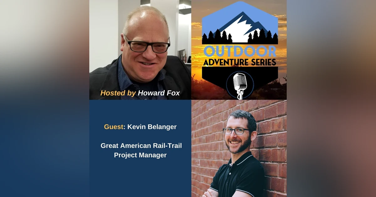 Kevin Belanger  - Great American Rail-Trail Project Manager