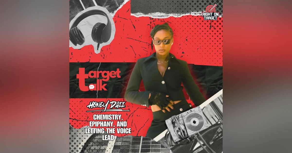 Target Talk: Honey Daii on Chemistry, Epiphany, and Letting the Voice Lead
