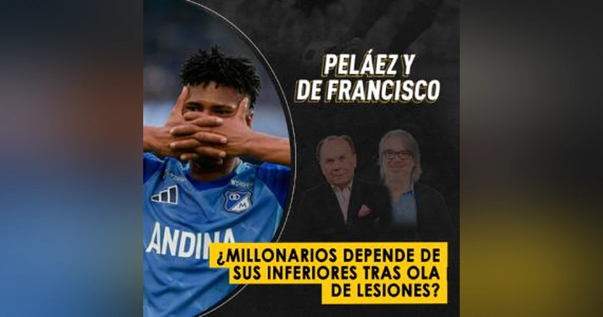 ¿Millonarios depende de sus inferiores tras ola de lesiones?