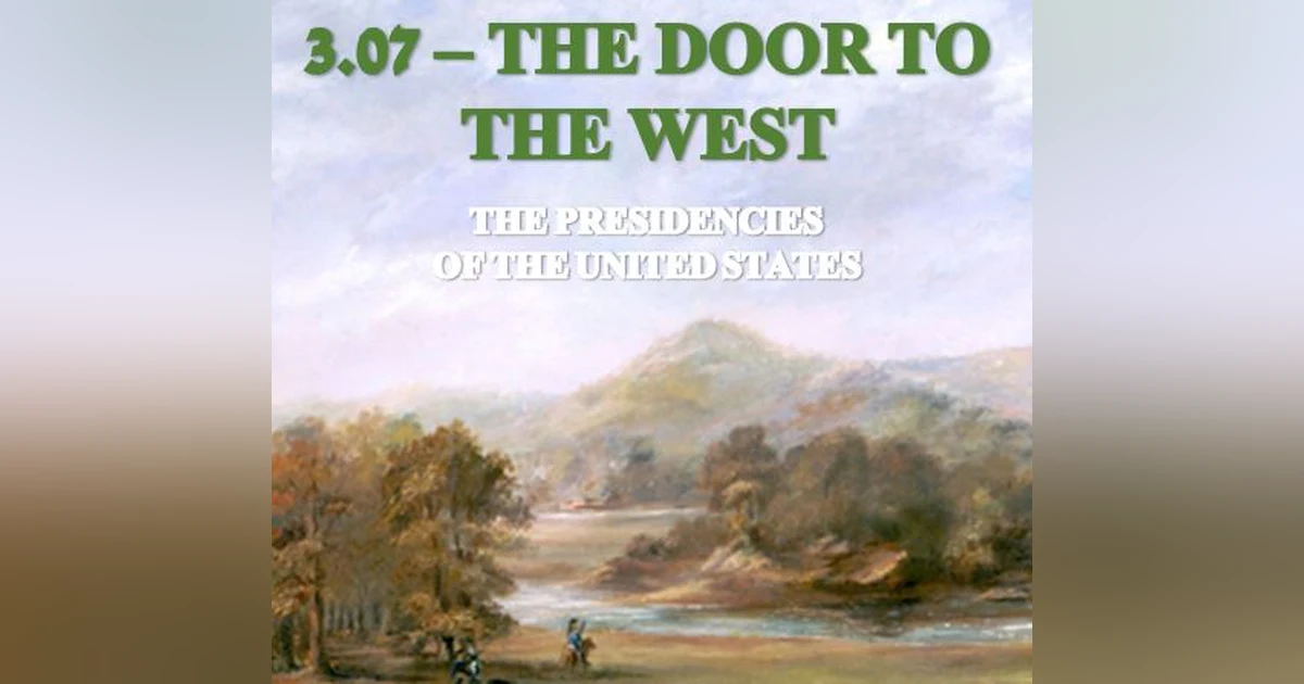3.07 – The Door to the West