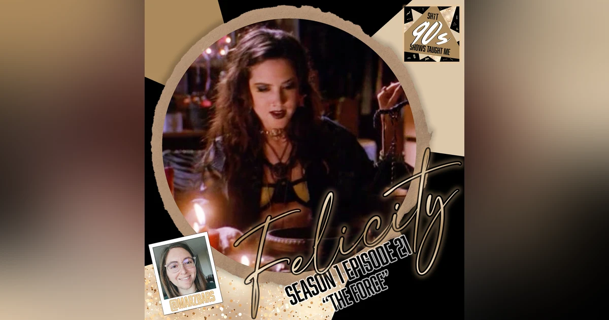 Felicity: Season 1 Episode 21 - The Force