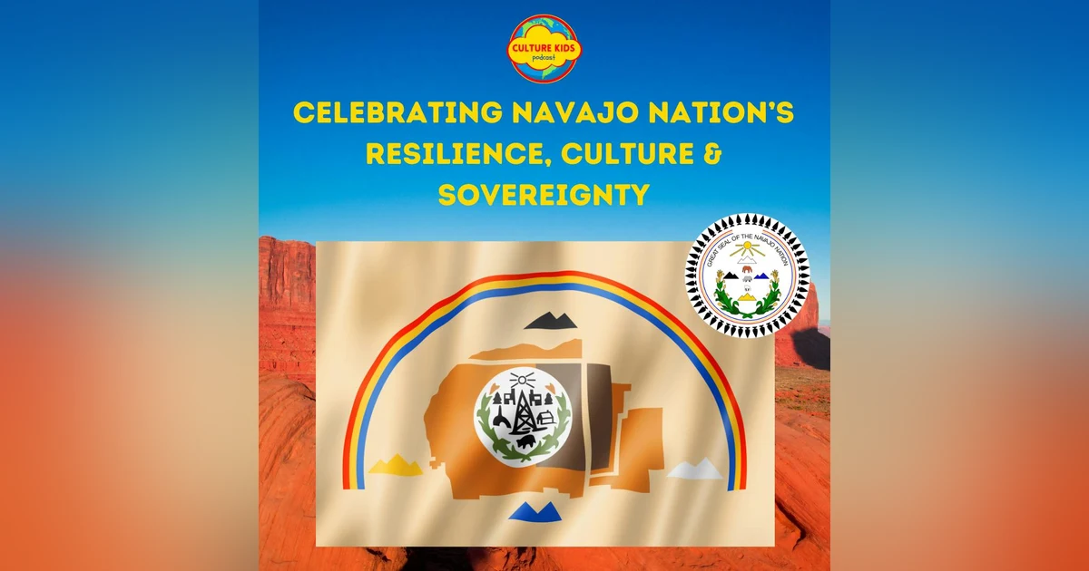 Celebrating Navajo Nation's Resilience, Culture & Sovereignty