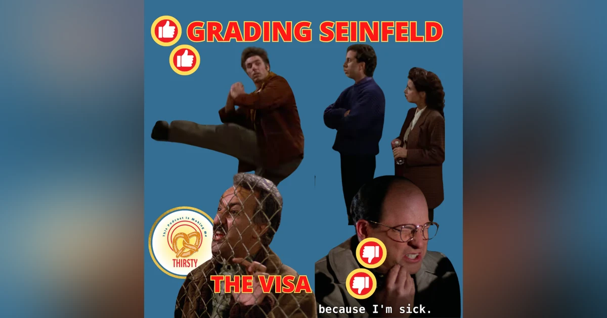 WHEELS ARE IN MOTION | THE VISA | GRADING SEINFELD