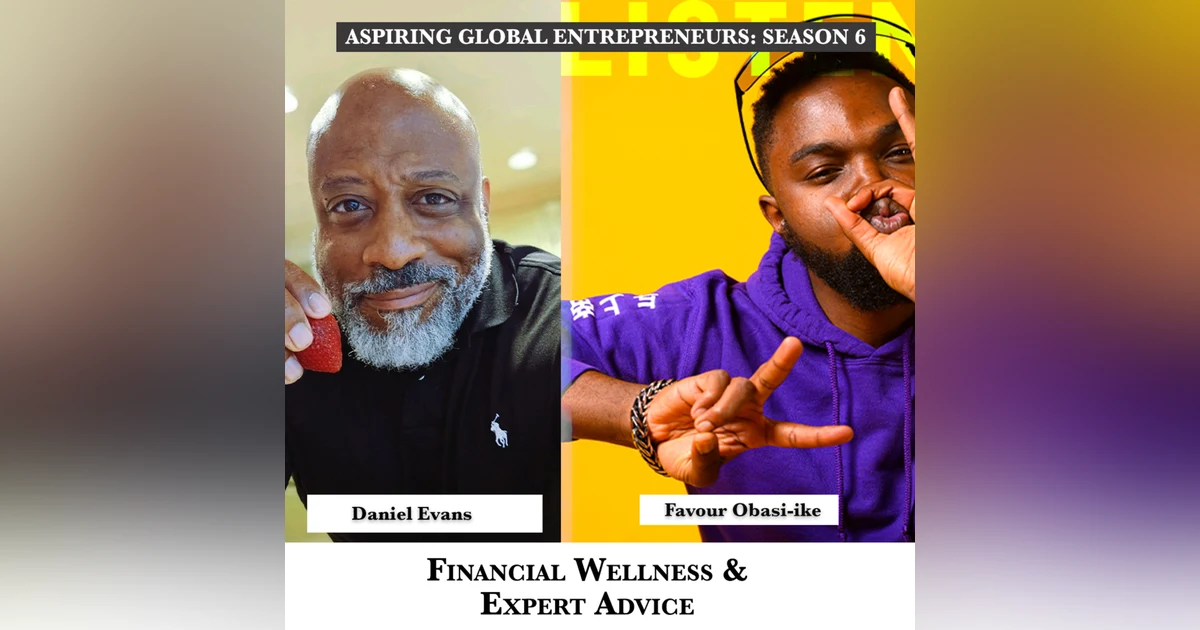 Financial Wellness & Expert Advice with Daniel Evans 💳 💰 - 247