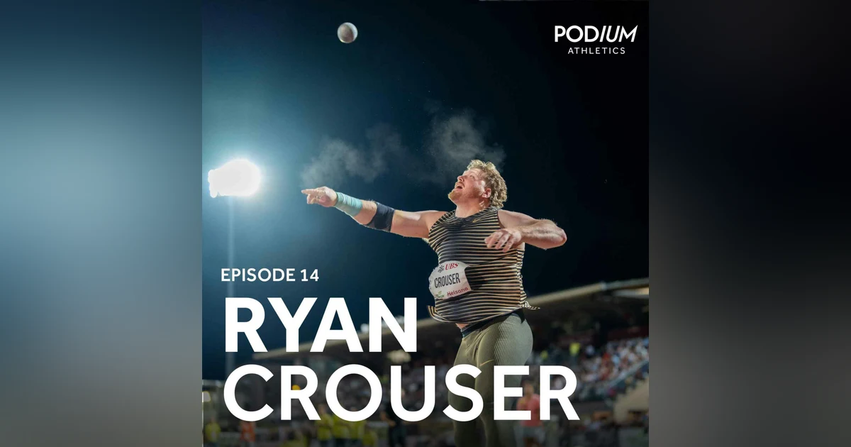 Ep 14: Ryan Crouser