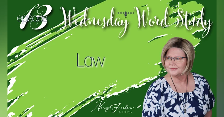 image for Wednesday Word Study | Law – Episode 13