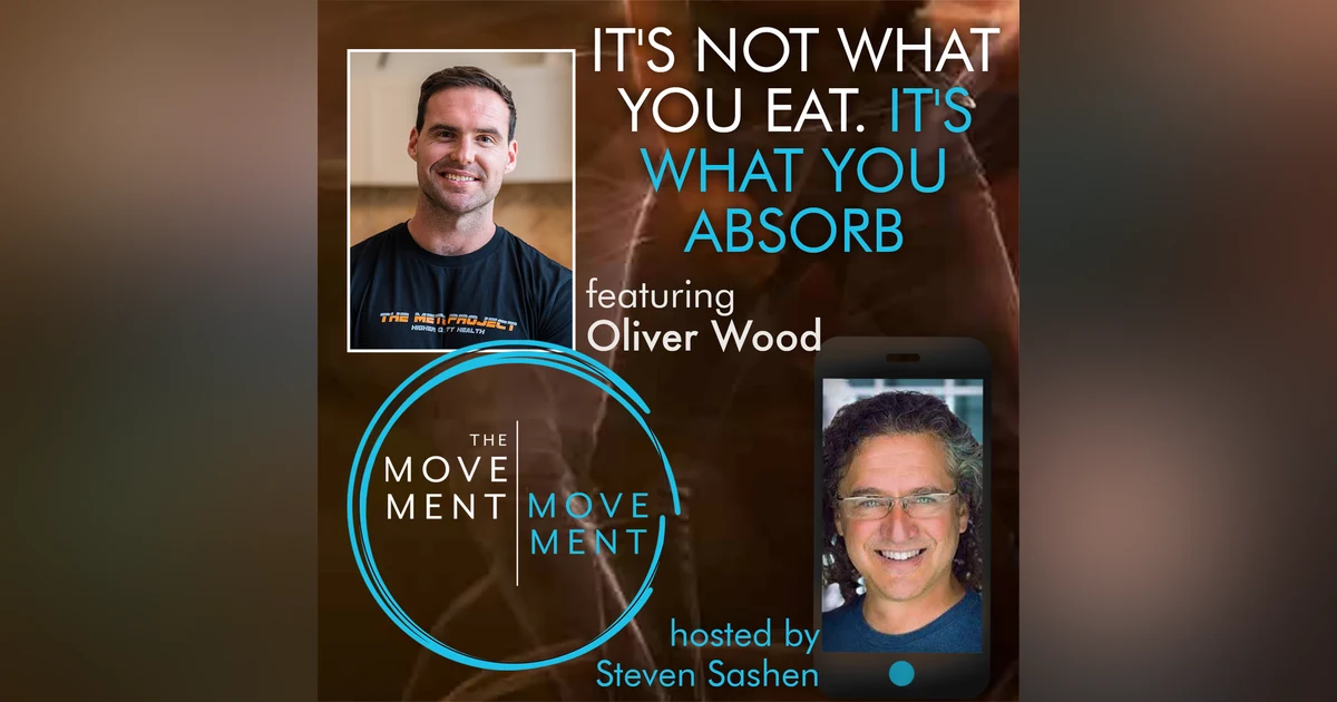 Episode 157: It’s Not What You Eat. It’s What You Absorb