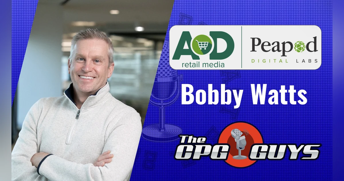 AD Retail Media with Peapod Digital Labs’ Bobby Watts
