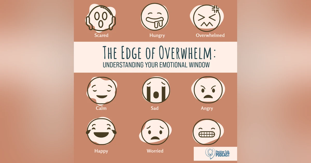 8:7 The edge of overwhelm: understanding your emotional window