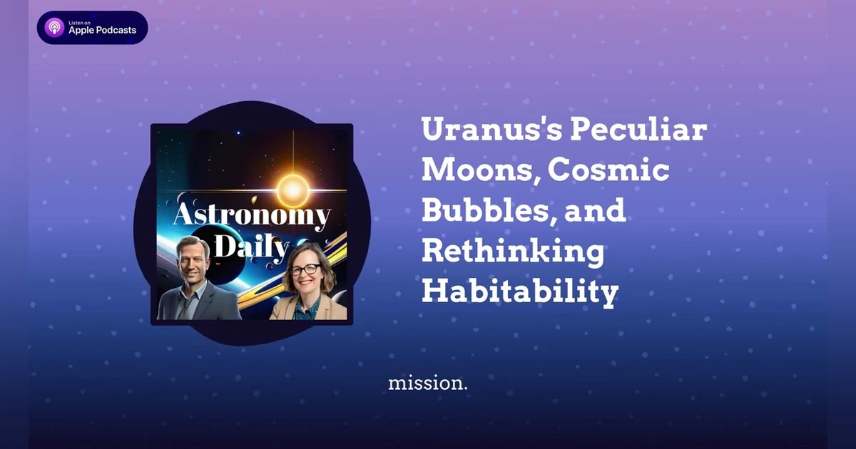 Uranus’s Peculiar Moons, Cosmic Bubbles, and Rethinking Habitability