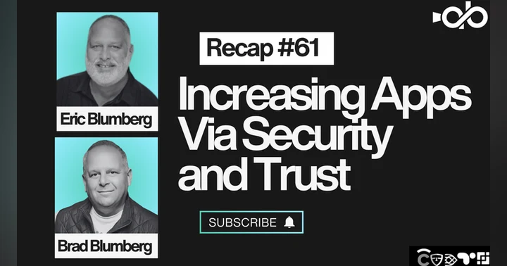 image for Increasing Apps Via Security and Trust ft. Eric and Brad Blumberg