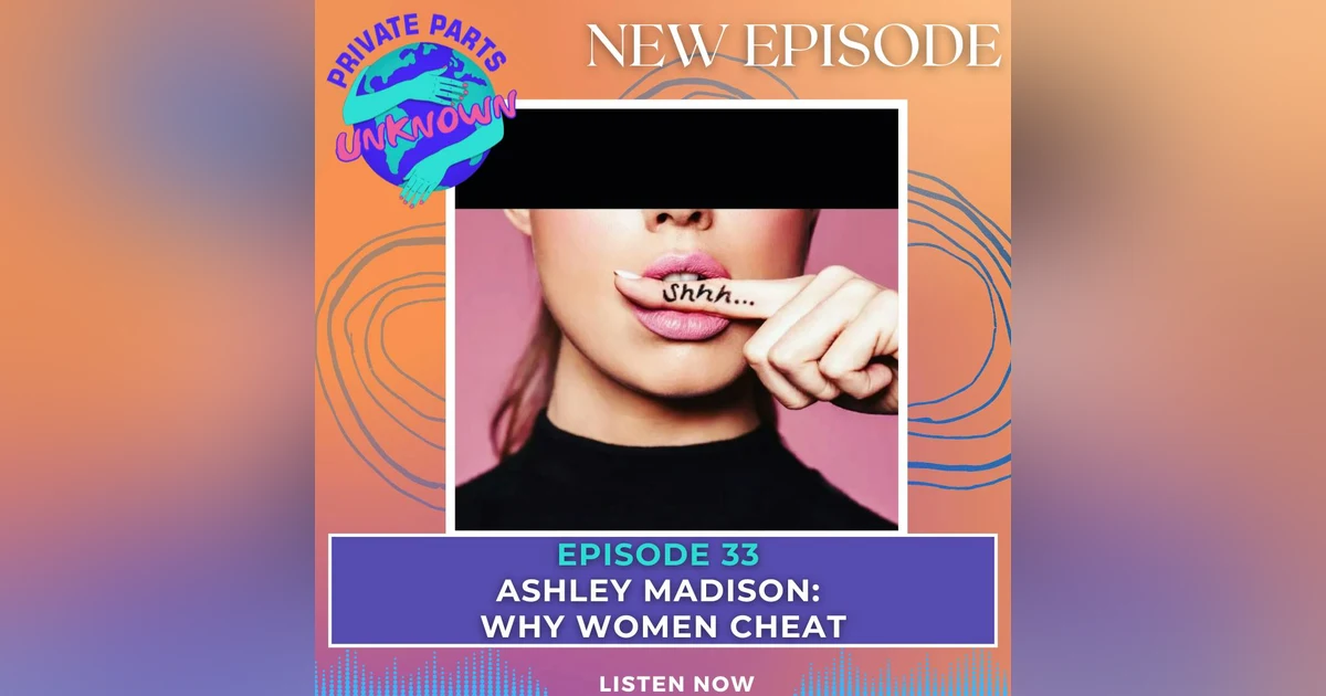 Ashley Madison: Why Women Cheat