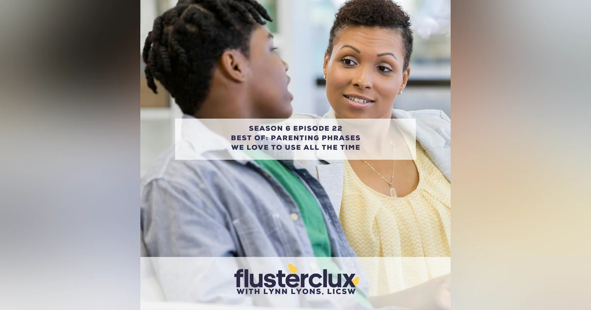 Best Of: Parenting Phrases We Love to Use All The Time