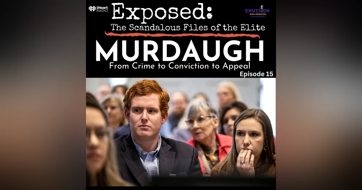 "Murdaugh" Episode Fifteen | "The Bestie"