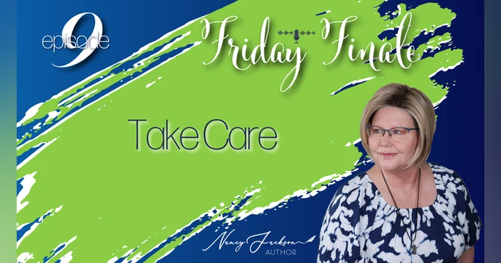image for Friday Finale | Take Care – Episode 9