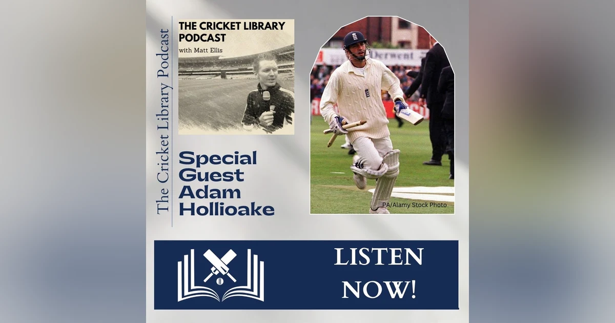 Adam Hollioake Special Guest On The Cricket Library Podcast