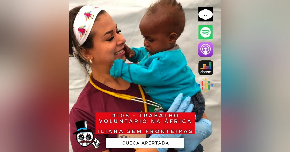 #108 – Trabalho Voluntário na África! – Iliana Sem Fronteiras