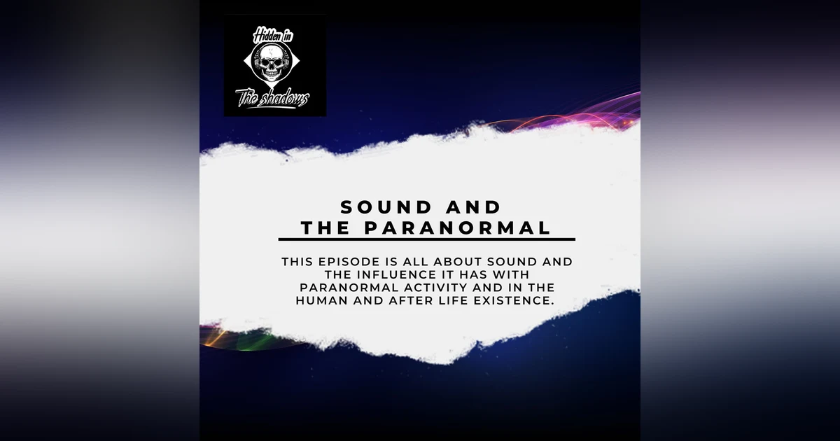 Sound And The Paranormal