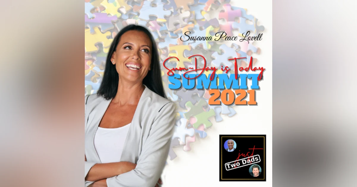 Episode 56: Susanna Peace Lovell - Sum~Day is Today Summit 2021