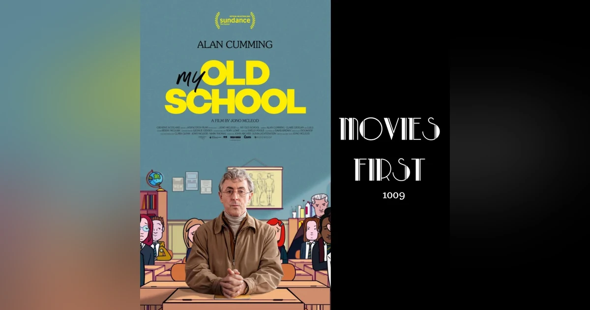 1009 - My Old School (Documentary, Animation, Comedy) (review)