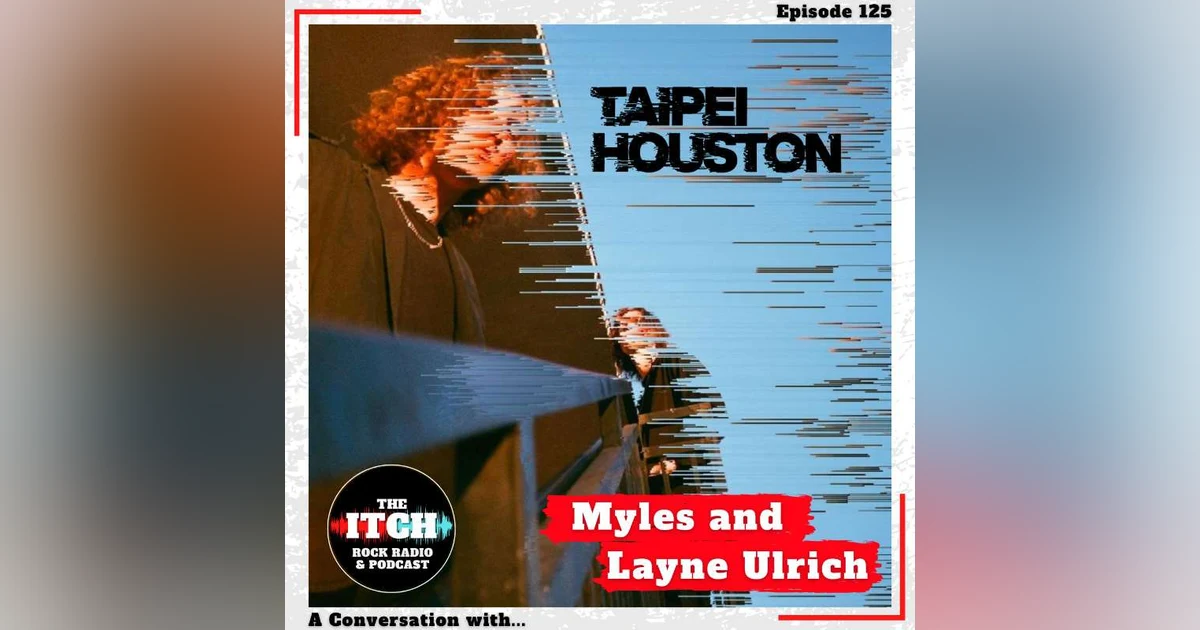 E125 A Conversation with Myles and Layne Ulrich of Taipei Houston