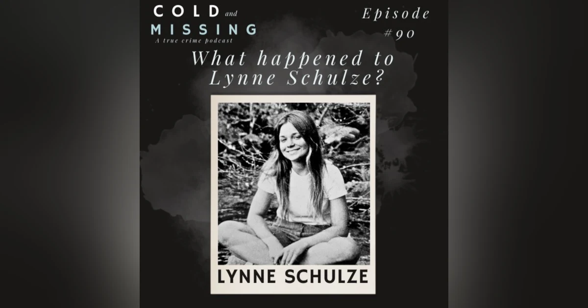 Cold and Missing: Lynne Schulze