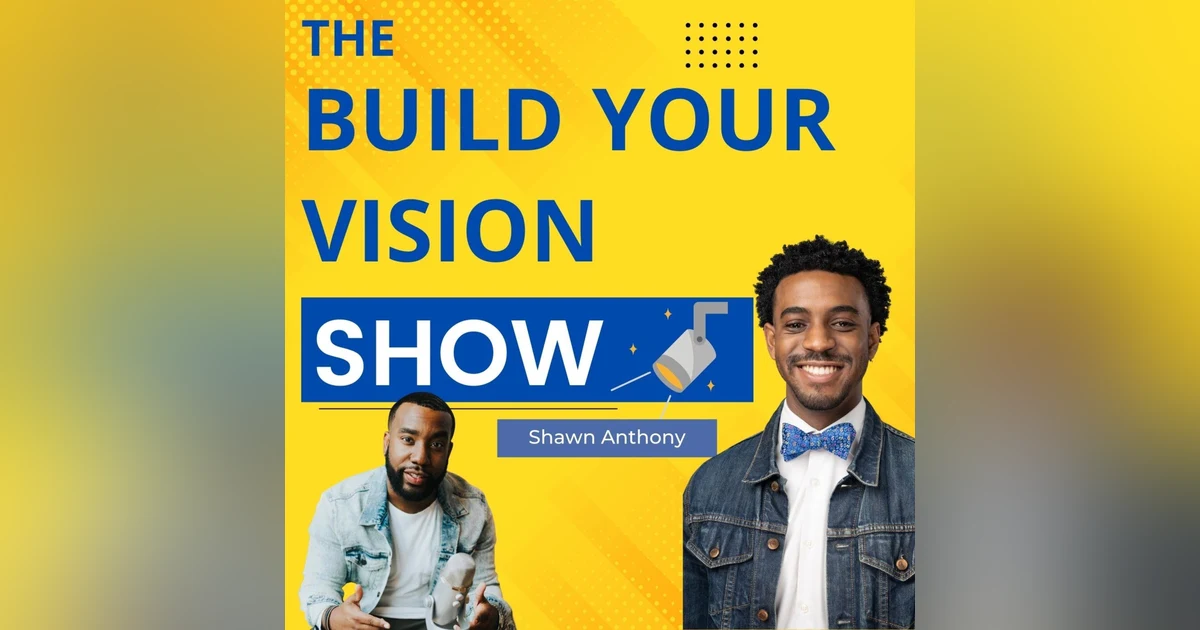 #91 Building Your Desired Life Post-Education with Shawn Anthony