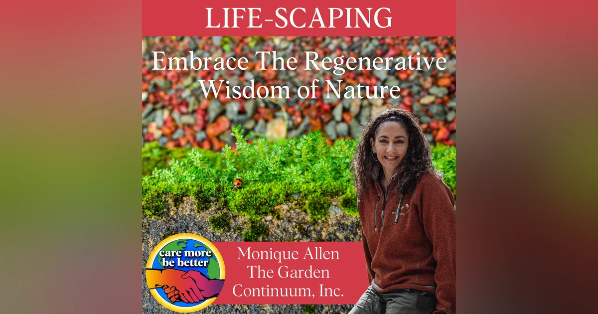 Life-Scaping: Embrace The Regenerative Wisdom of Nature