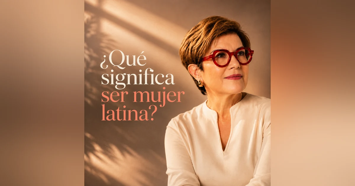 ¿Qué significa ser mujer latina? 18 voces responden