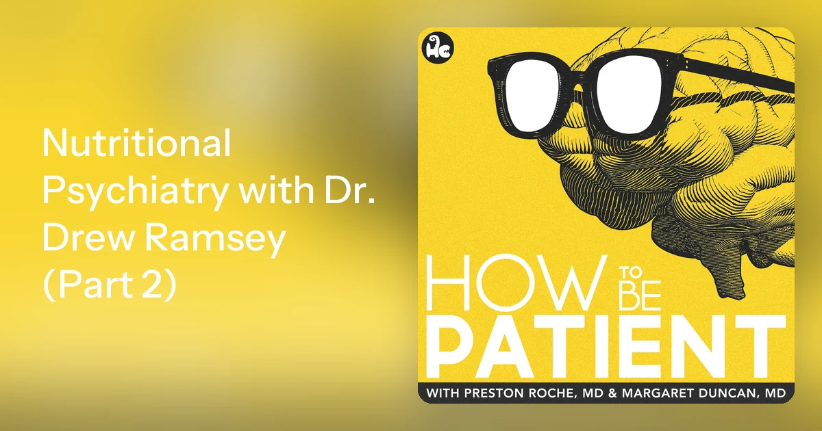 Drew Rameu Nutritional Psychiatry with Dr. Drew Ramsey