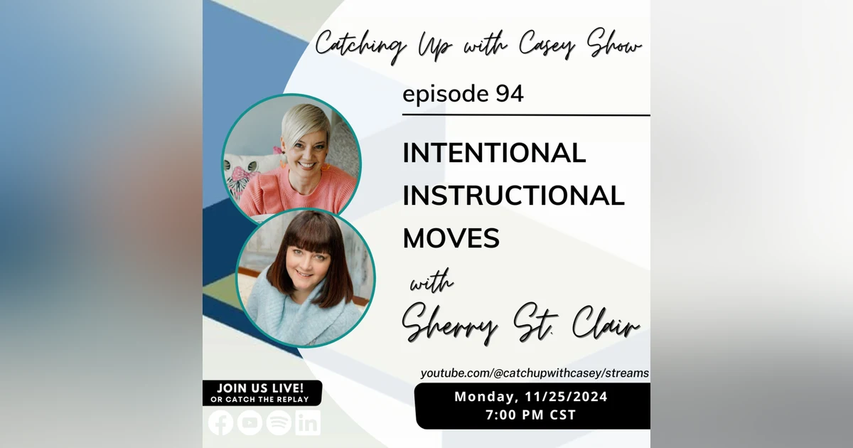 Intentional Instructional Moves with Sherry St. Clair