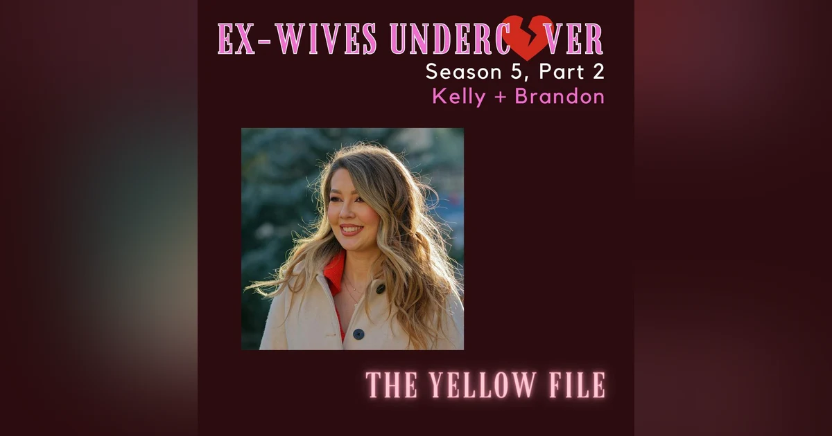 S5:E32 | The Yellow File | Kelly | 2 of 4