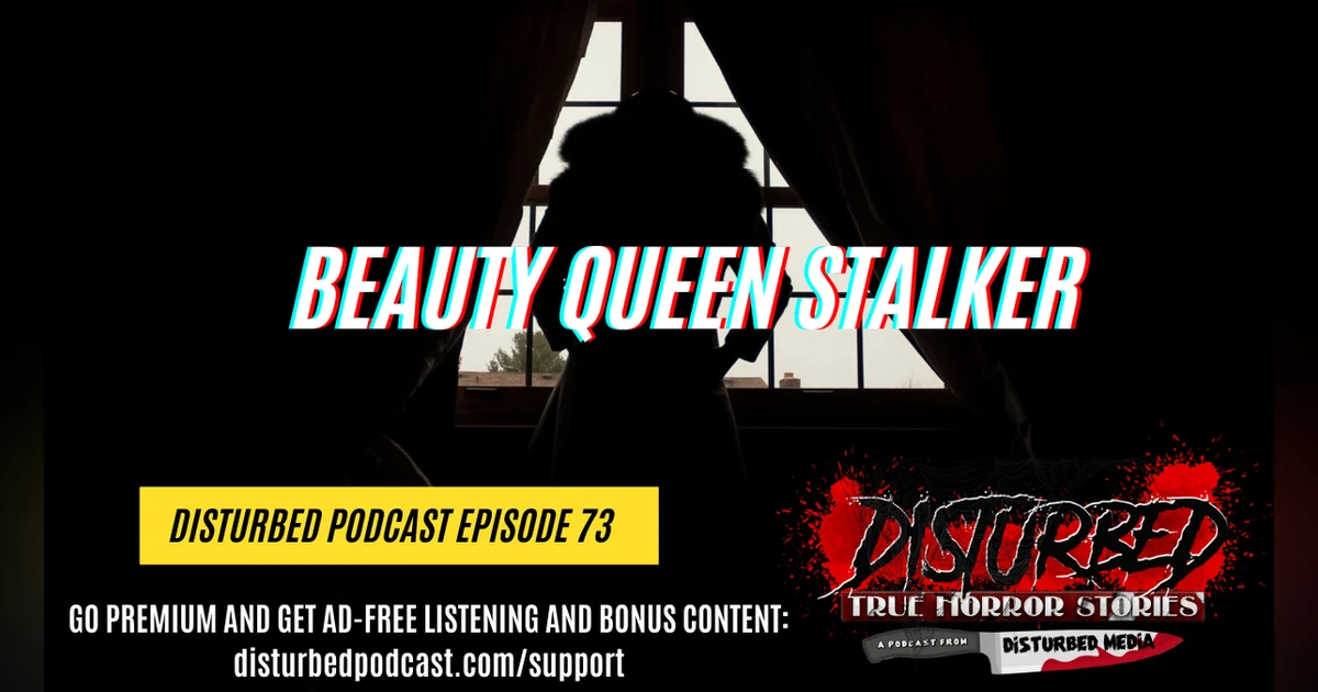 Beauty Queen Stalker
