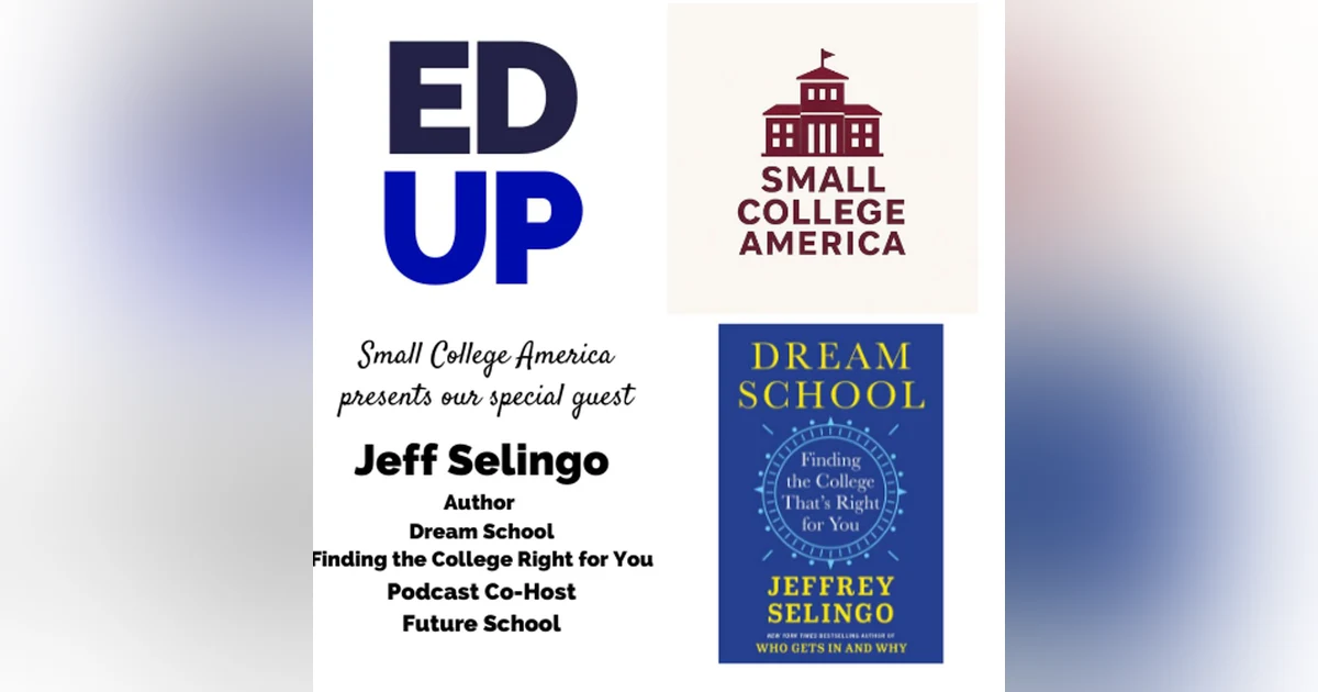 Small College America Jeff Selingo - Podcast Co-Host Future U