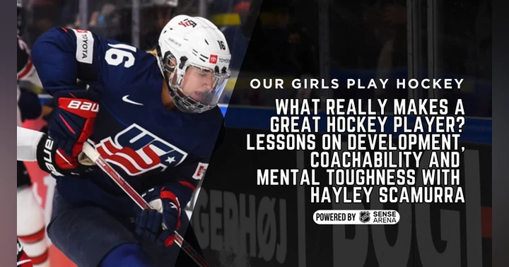 image for What Really Makes a Great Hockey Player? Lessons on Development, Coachability and Mental Toughness with Hayley Scamurra