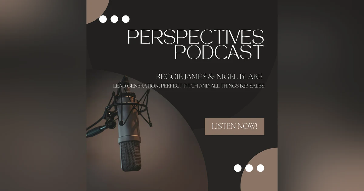Reggie James & Nigel Blake - From Financial Services to Lead Gen Innovation: