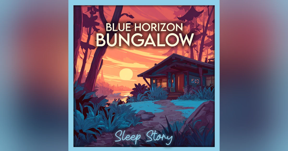 Sleep Story for Adults: The Blue Horizon Bungalow | Cozy Seaside Bedtime Story with Ocean Waves for Deep Sleep