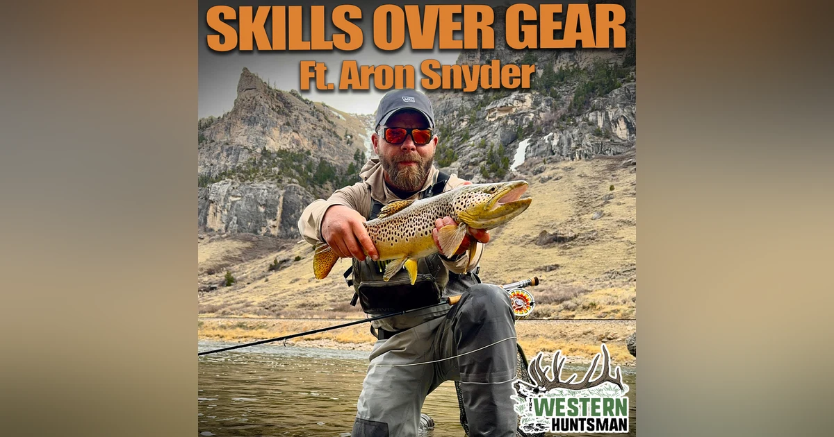 Ep. 248 | Skills over Gear with Aron Snyder
