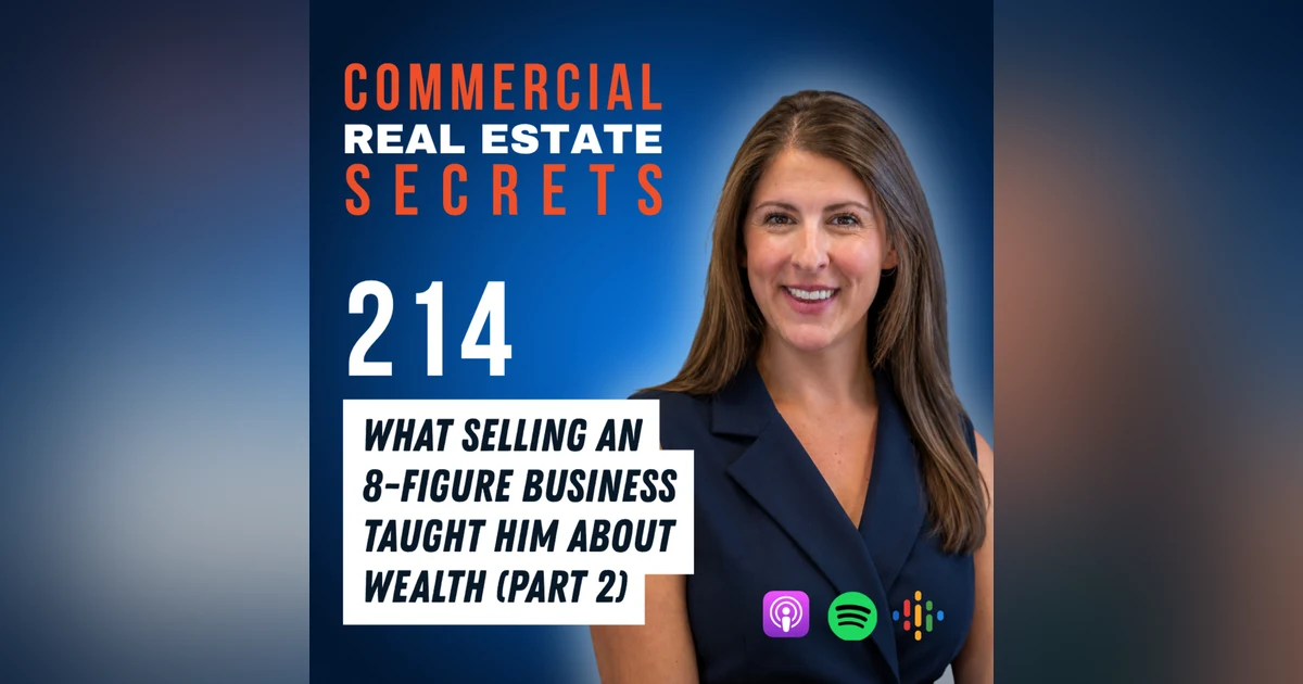 What Selling an 8-Figure Business Taught Him About Wealth (Part 2)