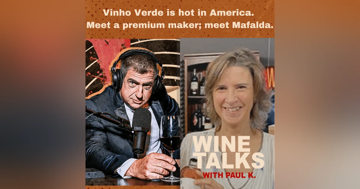 Vinho Verde is hot in America. Meet a premium maker; meet Mafalda.