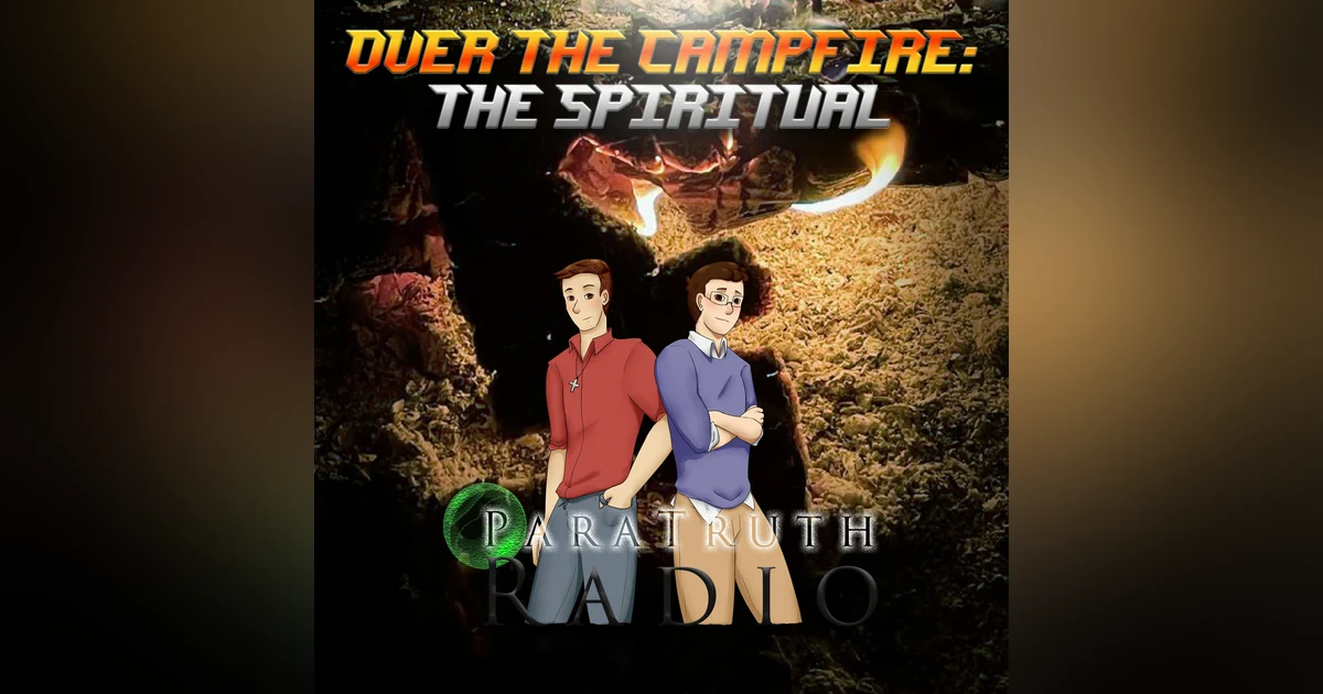 Over the Campfire: The Spiritual